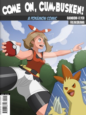 Come On, Cum-Busken 1 and Pokemon Comic Porn