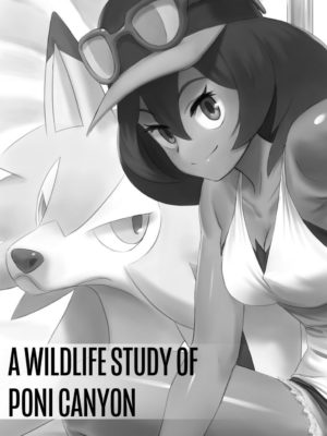 A Wildlife Study Of Poni Canyon 001 and Pokemon Comic Porn